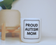 Proud Autism Mom